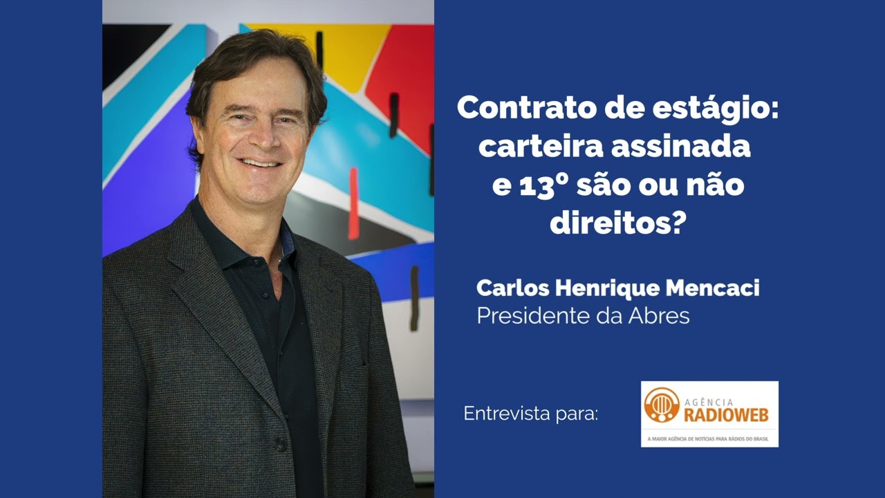Agência RadioWeb – Contrato de estágio carteira assinada e 13º são ou não direitos?