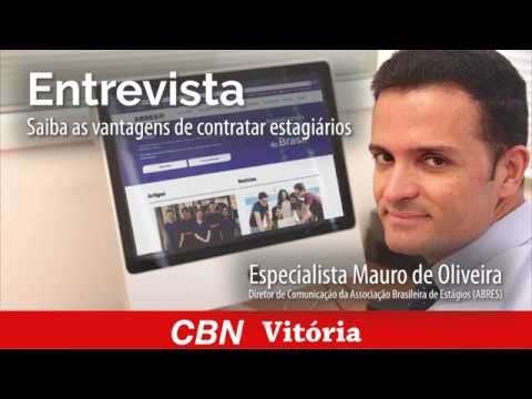 CBN Vitória: As vantagens de contratar estagiários com o Diretor de Comunicação da Abres.